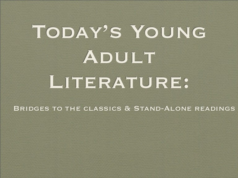 Young Adult Literature And The Classics